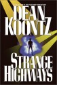 Strange Highways - Dean Koontz