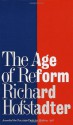 The Age of Reform - Richard Hofstadter