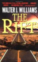 The Rift - Walter Jon Williams