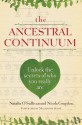 The Ancestral Continuum: Unlock the Secrets of Who You Really Are - Natalia O'Sullivan, Nicola Graydon