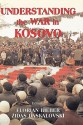 Understanding the War in Kosovo - Florian Bieber