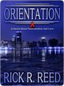 Orientation - Rick R. Reed