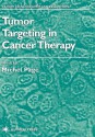 Tumor Targeting in Cancer Therapy - Michel Pagé