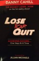 Lose Your Quit - Danny Cahill, Jillian Michaels