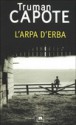 L'arpa d'erba - Truman Capote, Bruno Tasso