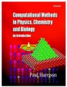 Computational Methods in Physics, Chemistry and Biology: An Introduction - Paul Harrison