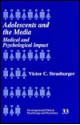 Adolescents and the Media: Medical and Psychological Impact - Victor C. Strasburger