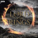 The Return of the King (Dramatised) - J.R.R. Tolkien, Ian Holm, Michael Hordern, Robert Neilson Stephens