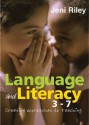 Language and Literacy 3-7: Creative Approaches to Teaching - Jeni Riley