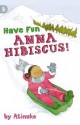 Have Fun, Anna Hibiscus! - Lauren Tobia