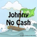 Johnny No-Cash - Anna-Christina, Adie Hardy, David Ryder Prangley, Geffen Katz Kaye, Paul Kaye