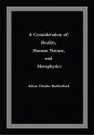 A Consideration of: Reality, Human Nature, and Metaphysics - Adam Rutherford