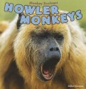 Howler Monkeys - Gillian Gosman