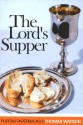 The Lord's Supper - Thomas Watson