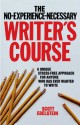 No Experience Necessary Writer's Course - Scott Edelstein