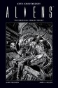 Aliens 30th Anniversary: The Original Comics Series - Mark Verheiden, Mark A. Nelson