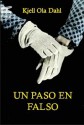 Un paso en falso - Kjell Ola Dahl, José Aníbal Campos