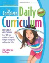 The Complete Daily Curriculum for Early Childhood: Over 1200 Easy Activities to Support Multiple Intelligences and Learning Styles - Pam Schiller, Pat Phipps