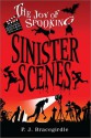 Sinister Scenes - P.J. Bracegirdle