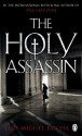 The Holy Assassin - Luis Miguel Rocha