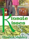 Kinsale Kisses: An Irish Romance - Elizabeth Maddrey