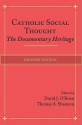 Catholic Social Thought: The Documentary Heritage - David J. O'Brien, Thomas A. Shannon