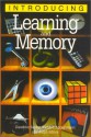 Introducing Learning & Memory - Richard Appignanesi, Ralph Edney