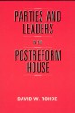 Parties and Leaders in the Postreform House - David W. Rohde