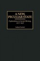 A New, Peculiar State: Explorations in Soviet History, 1917-1937 - Andrea Graziosi