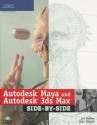 Autodesk Maya and Autodesk 3ds Max Side-By-Side [With CDROM] - Les Pardew, Mike Tidwell