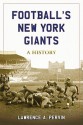 Football's New York Giants: A History - Lawrence A. Pervin