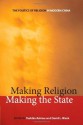 Making Religion, Making the State: The Politics of Religion in Modern China - Yoshiko Ashiwa, David Wank