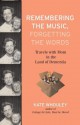 Remembering the Music, Forgetting the Words: Travels with Mom in the Land of Dementia - Kate Whouley