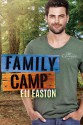 Family Camp - Eli Easton