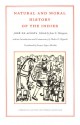 Natural and Moral History of the Indies - José de Acosta, Jane E. Mangan, Frances Lopez-Morillas