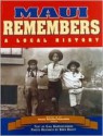 Maui Remembers - Mutual Publishing Company, Gail Bartholomew, Bren Bailey