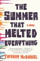 The Summer That Melted Everything - Tiffany McDaniel