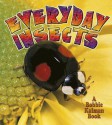 Everyday Insects - Bobbie Kalman, Rebecca Sjonger