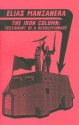 The Iron Column: Testament of a Revolutionary - Elias Manzanera, Paul Sharkey, Kate Sharpley Library