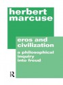 Eros and Civilization - Herbert Marcuse