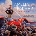 Amelia Earhart: The Legend of the Lost Aviator - Shelley Tanaka, David Craig