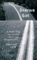 Dharma Girl: A Road Trip Across the American Generations - Chelsea Cain