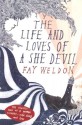 The Life and Loves of a She Devil - Fay Weldon