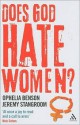 Does God Hate Women? - Ophelia Benson, Jeremy Stangroom