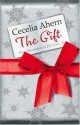 The Gift - Cecelia Ahern