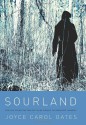 Sourland - Joyce Carol Oates