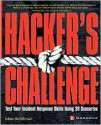 Hacker's Challenge : Test Your Incident Response Skills Using 20 Scenarios - Mike Schiffman