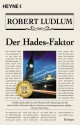 Der Hades- Faktor - Robert Ludlum, Gayle Lynds