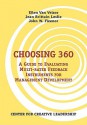 Choosing 360: A Guide to Evaluating Multi-Rater Feedback Instruments for Management Development - Ellen Van Velsor, Jean, Brittain Leslie