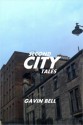 Second City Tales - Gavin Bell